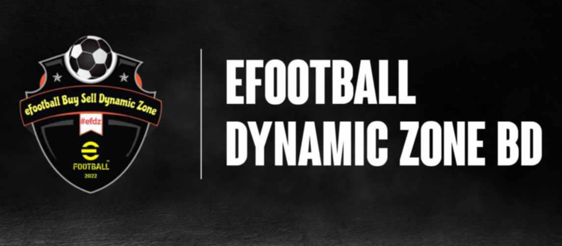 EFOOTBALL DYNAMIC ZONE BD